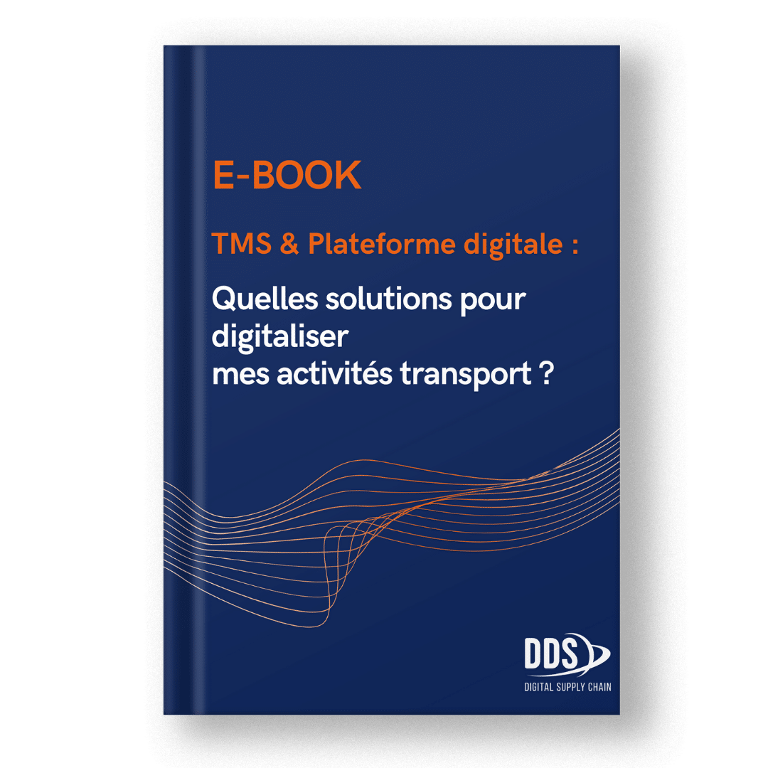 E-BOOK : TMS & Plateforme digitale : Quelles solutions pour digitaliser mes activités transports ?